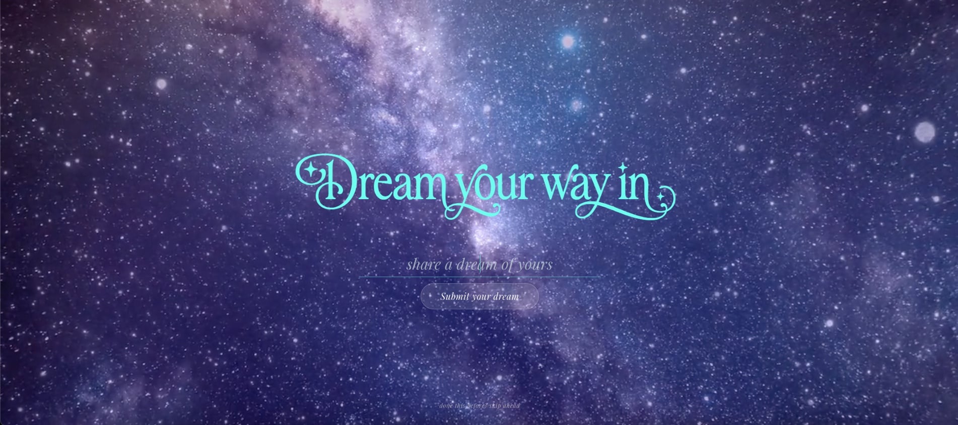 Dream House website — 'Dream your way in' submission page over a starry night sky.